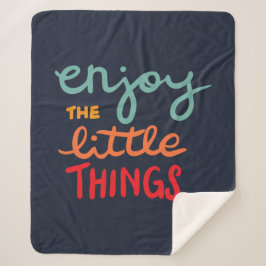 Enjoy the little things sherpadecke