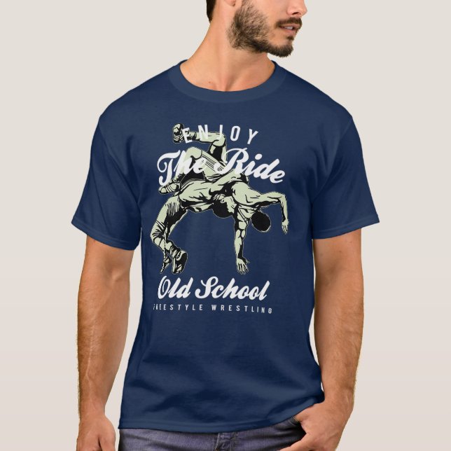Enjoy the Ride Old School Freestyle Wrestling T-Shirt (Vorderseite)