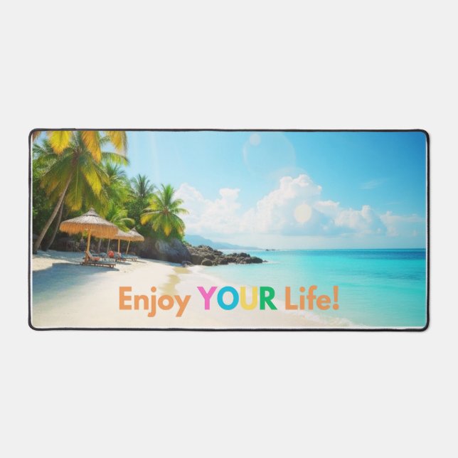 Enjoy YOUR Life Schreibtischunterlage (Vorderseite)