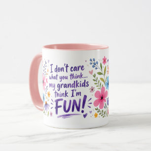 Enkelkinder denken, ich bin SPASS! Tasse