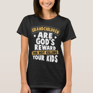 Enkelkinder sind Gott ist Belohnung für das Töte T-Shirt