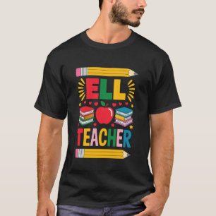 ENL-Lehrer und Englischlehrer, ELL-Lehrer T-Shirt