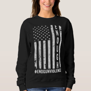 Enough End Gun Gewalt No Gun Gewalt Orange Ame Sweatshirt