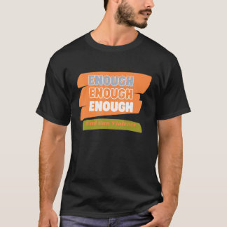Enough End Gun Gewalt T-Shirt
