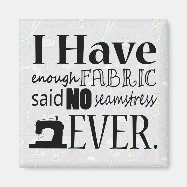 Enough Fabric Nähen Magnet (Vorne)