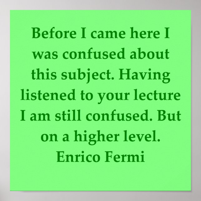 Enrico fermi Zitat Poster (Vorne)