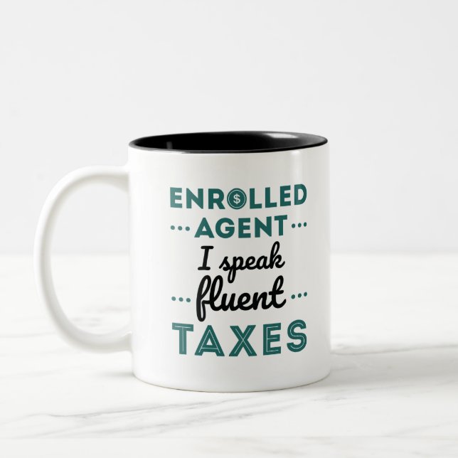 Enrolled Agent I Speak Fluent Taxes Zweifarbige Tasse (Links)