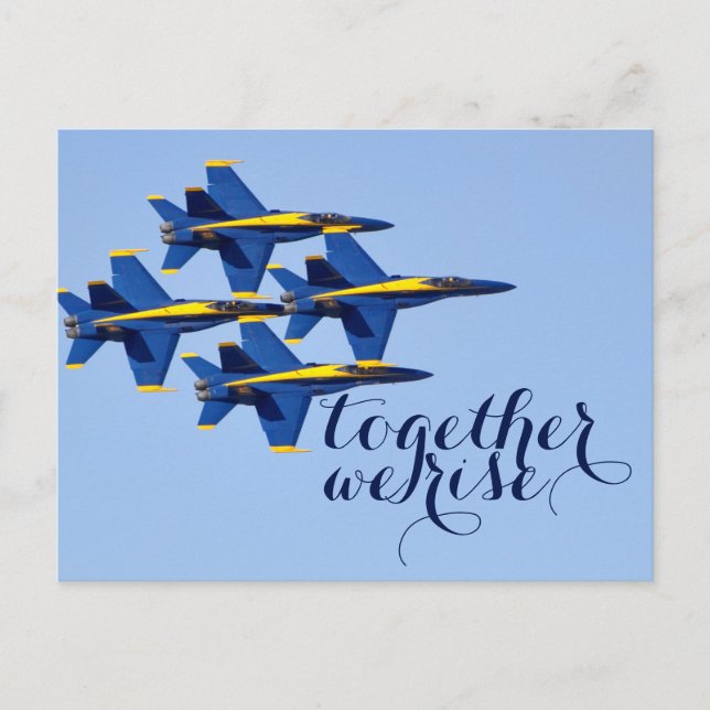 Ensemble, nous élevons Blue Angels Carte postale (Devant)