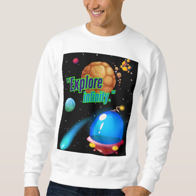 Entdecken Sie die Unendlichkeit Sweatshirt (Vorderseite)