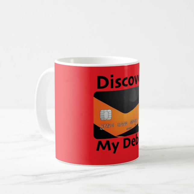 Entdecken Sie meine Schulden: Design von Späßen Kaffeetasse (Vorderseite Links)