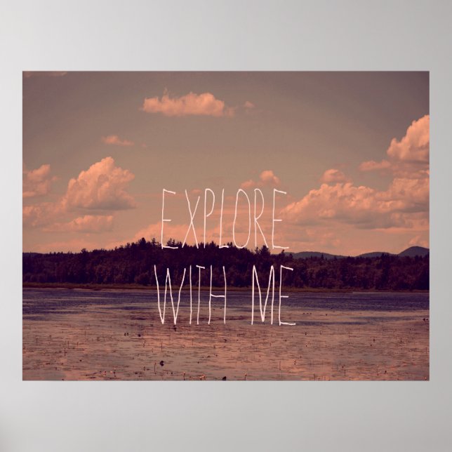 Entdecken Sie mit Me Poster (Vorne)