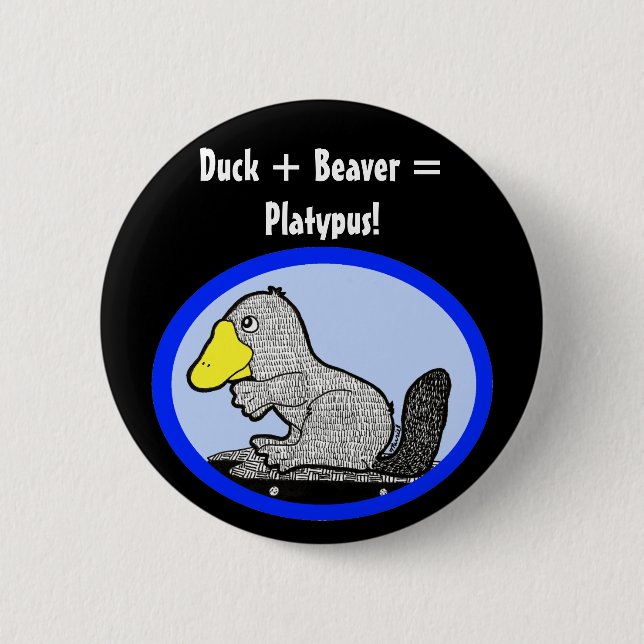 Ente + Biber = Platypus! Button (Vorderseite)