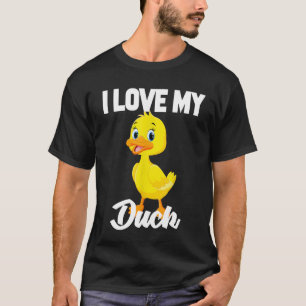 Ente - I Liebe My Duck1 T-Shirt