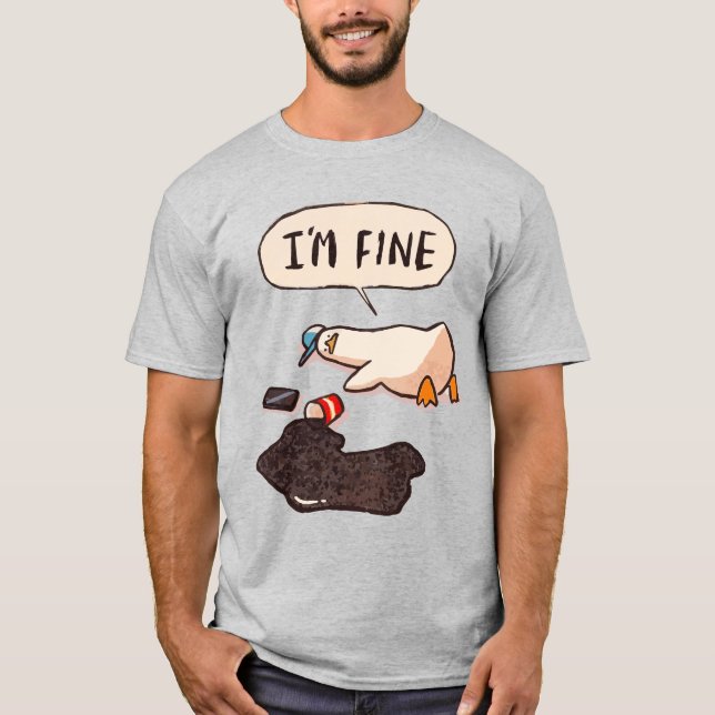 Ente: "I'm Fine" - Das lustigste Meme Poster T-Shirt (Vorderseite)