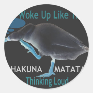 Ente mit I Woke Up Like This & Hakuna Matata Text Runder Aufkleber