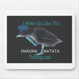 Ente mit mir Weckte so auf und Hakuna Matata Text Mousepad