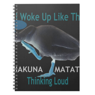 Ente mit mir Weckte so auf und Hakuna Matata Text Notizblock