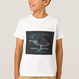 Ente mit mir Weckte so auf und Hakuna Matata Text T-Shirt