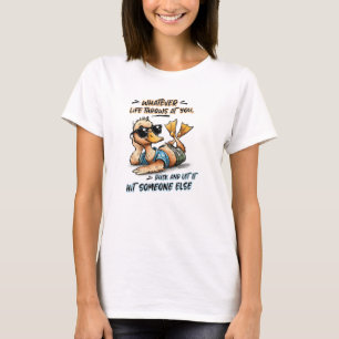 Ente, was immer das Leben auf dich wirft T-Shirt