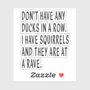 Enten in Folge, Funny , Sarcasm Sarcastic Stickers Aufkleber