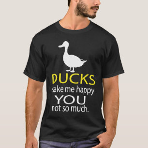 Enten machen mich glücklich, nicht so sehr T-Shirt