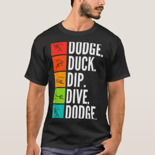 Enten-Tauch-Sprung I Ballsport I Lustiger Dodgebal T-Shirt