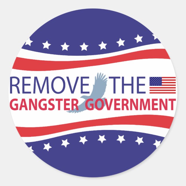 Entfernen Sie die Gangster-Regierung Runder Aufkleber (Vorderseite)