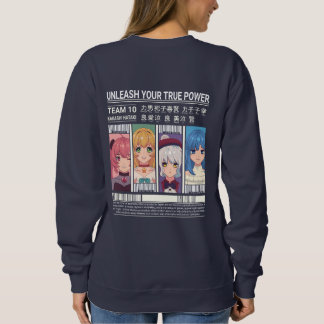 Entfessle Dein Wahres Macht Anime-Team-Posterdesig Sweatshirt