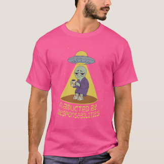 Entführt durch Verantwortlichkeiten T-Shirt