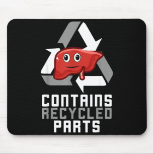 Enthält recycelte Teile Lebertransplantations-Über Mousepad