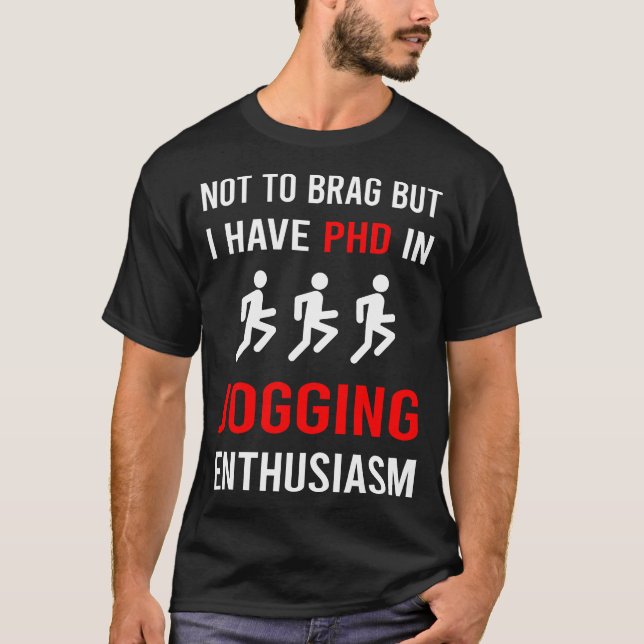 Enthusiasm Jogging Jog Jogger T-Shirt (Vorderseite)