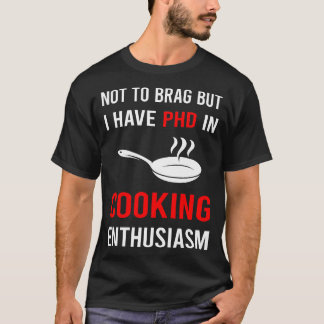 Enthusiasmus Kochen T-Shirt