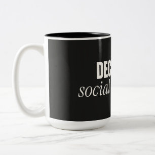 Entkoffeiniert ist ein soziales Konstrukt Lustiger Zweifarbige Tasse