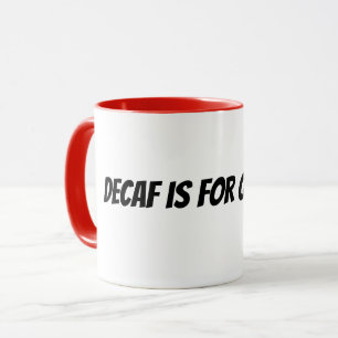 Entkoffeiniert ist für Aufhörer Tasse