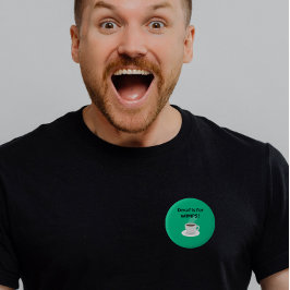 Entkoffeiniert ist für Schwächlinge Button