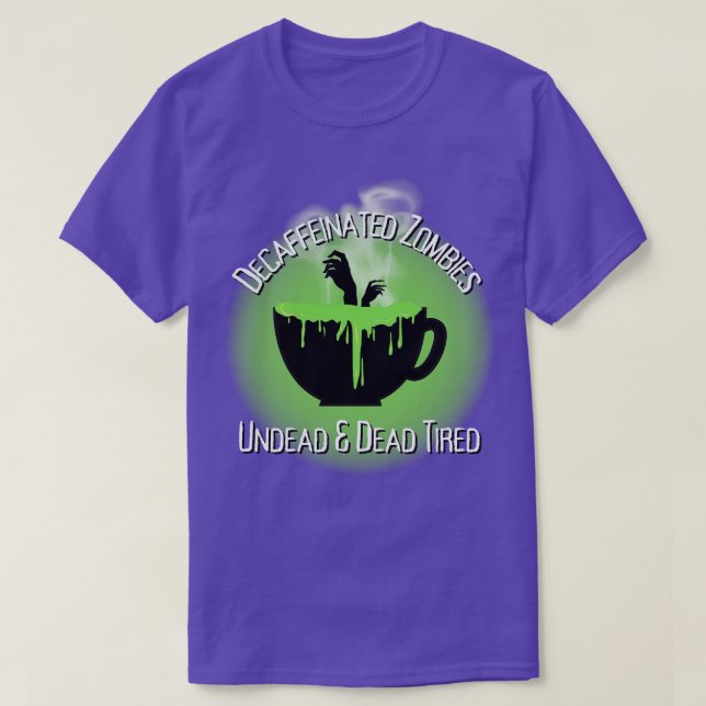 entkoffeinierte Zombies T-Shirt (Design vorne)