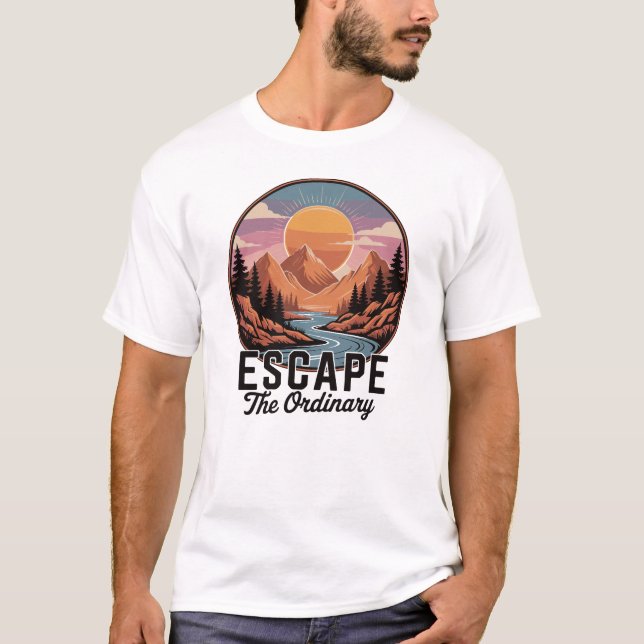 Entkommen Sie dem normalen Naturerlebnis T-Shirt (Vorderseite)