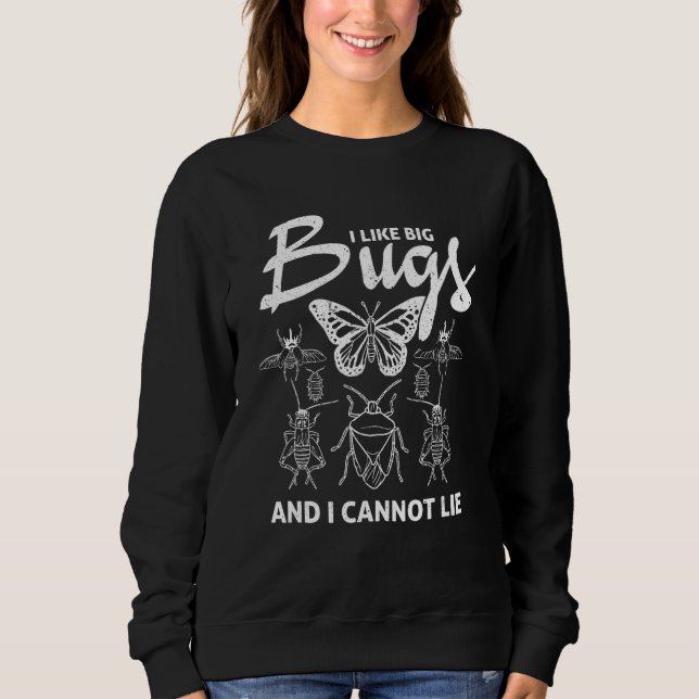 Entomologie mag ich große Fehler und ich kann kein Sweatshirt (Vorderseite)