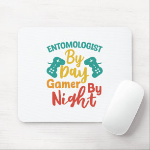 Entomologin by Day Gamer by Night Mousepad