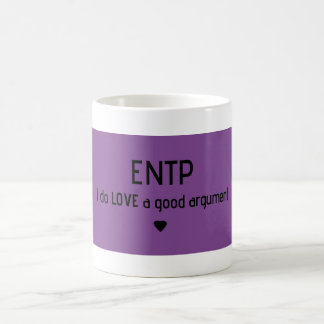 ENTP "je tasse aime bon argument"