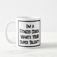 Entraîneur De Fitness Super Talent. Café Mug