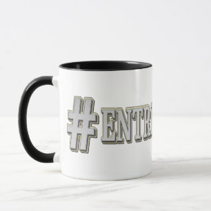 "#ENTREPRENEUR" Niedliches Ausdrucksdesign. Jetzt  Tasse