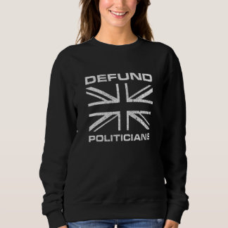 Entschädigt Politiker Britische Flagge Sweatshirt