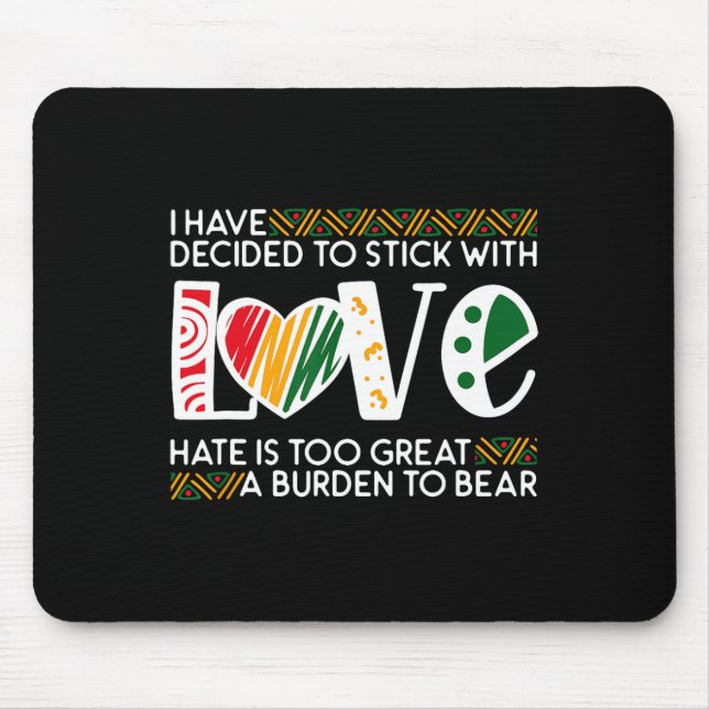 Entscheide dich, Liebe Mlk Schwarze Geschichte Mel Mousepad (Vorne)