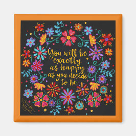 Entscheiden Sie sich, glücklich zu sein Magnet