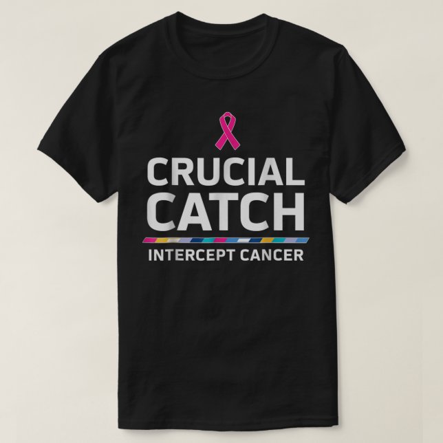 Entscheidende Abfangen von Krebs T-Shirt (Design vorne)