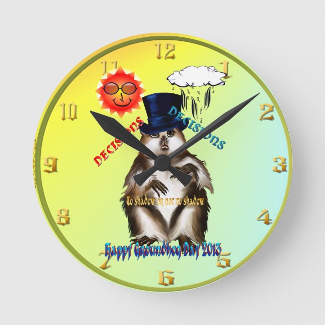 Entscheidungen-Entscheidungen-Groundhog Day Wallcl Runde Wanduhr (Vorderseite)