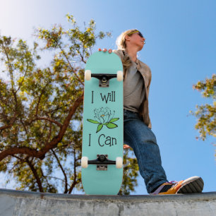 Entschlossenheit Lotus Blume I will I Can Skateboard