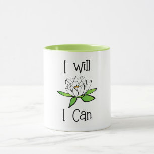 Entschlossenheit Lotus Blume I will I Can Tasse