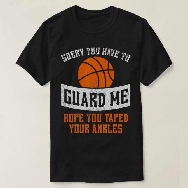 Entschuldige, dass du mich Basketball Funny Player T-Shirt (Design vorne)